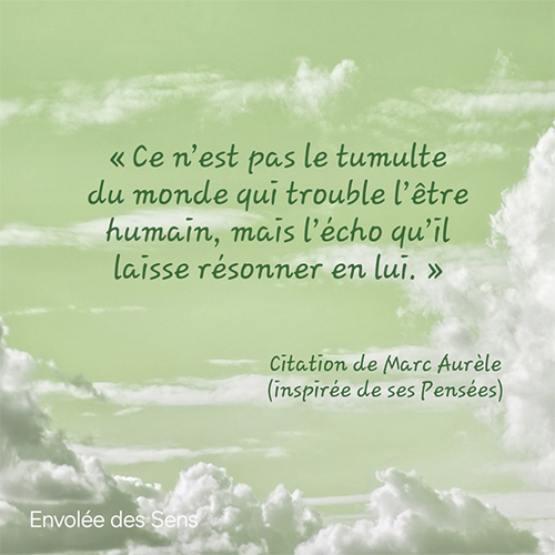 Citation inspirante de Marc Aurèle sur la gestion du stress et l’équilibre intérieur, utilisée par Cécilie Briens dans sa thérapie.